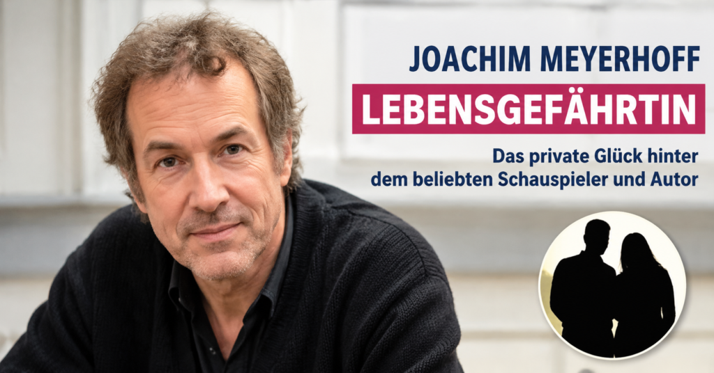 joachim meyerhoff lebensgefährtin